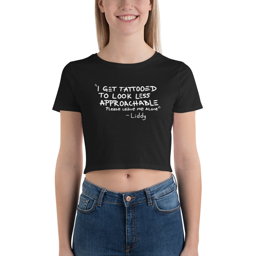 TNT ARTIST SERIES: LIDDY less approachable Women’s Crop Tee